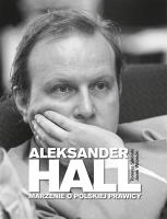 Aleksander Hall. Marzenie o polskiej prawicy. Autor: Sikorski Tomasz, Wojnicki Jacek. SmakLiter.pl Okładka książki Aleksander Hall. Marzenie o polskiej prawicy
