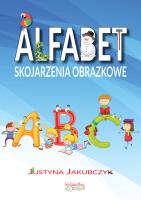 Alfabet. Skojarzenia obrazkowe. Autor: Jakubczyk Justyna. SmakLiter.pl Okładka książki Alfabet. Skojarzenia obrazkowe