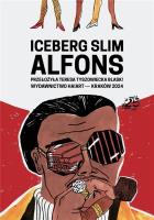 Alfons. Autor: Iceberg Slim. SmakLiter.pl Okładka książki Alfons