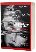 Alister. Sztuka niekochania. Autor: Alicja Dużyk. SmakLiter.pl Okładka książki Alister. Sztuka niekochania
