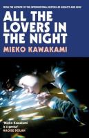 All The Lovers In The Night. Autor: Kawakami Mieko. SmakLiter.pl Okładka książki All The Lovers In The Night