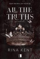 All the Truths. Autor: Rina Kent. SmakLiter.pl Okładka książki All the Truths