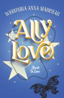 Ally Love Starts to Love. Autor: Weronika Anna Marczak. SmakLiter.pl Okładka książki Ally Love Starts to Love