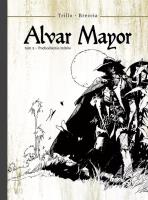 Alvar Mayor 2 Pochodzenie mitów. Autor: Carlos Trillo. SmakLiter.pl Okładka książki Alvar Mayor 2 Pochodzenie mitów