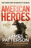 American Heroes. Autor: Patterson, James. SmakLiter.pl Okładka książki American Heroes