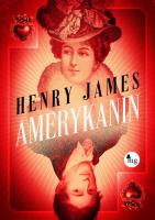 Amerykanin. Autor: Henry James. SmakLiter.pl Okładka książki Amerykanin