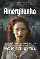 Amerykanka. Autor: Dutka Wojciech. SmakLiter.pl Okładka książki Amerykanka