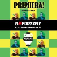Amforyzmy, czyli (para)literacki odlot. Autor: Janusz Stanek. SmakLiter.pl Okładka książki Amforyzmy, czyli (para)literacki odlot