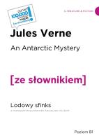An Arctic Mystery. Lodowy sfinks. Poziom B1. Autor: Verne Jules. SmakLiter.pl Okładka książki An Arctic Mystery. Lodowy sfinks. Poziom B1