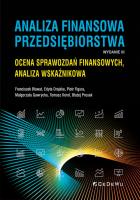 Analiza finansowa przedsiębiorstwa. Ocena sprawozdań finansowych, analiza wskaźnikowa (wyd. III). Autor: Bławat Franciszek, Drajska Edyta, Figura Piotr, Gawrycka Małgorzata, Korol Tomasz, Prusak Błażej. SmakLiter.pl Okładka książki Analiza finansowa przedsiębiorstwa. Ocena sprawozdań finansowych, analiza wskaźnikowa (wyd. III)