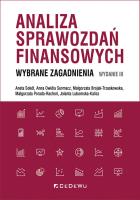 Analiza sprawozdań finansowych. Wybrane zagadnienia (Wyd III). Autor: Sokół Aneta, Anna Owidia Surmacz, Brojak-Trzaskowska Małgorzata, Porada-Rochoń Małgorzata, Jolanta L. SmakLiter.pl Okładka książki Analiza sprawozdań finansowych. Wybrane zagadnienia (Wyd III)