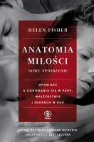 Anatomia miłości - nowe spojrzenie. Autor: Helen E. Fisher. SmakLiter.pl Okładka książki Anatomia miłości - nowe spojrzenie