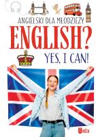 Angielski dla młodzieży. English? Yes, I can! (NOWY). Autor: Marta Machałowska. SmakLiter.pl Okładka książki Angielski dla młodzieży. English? Yes, I can! (NOWY)