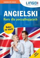 Angielski. Kurs dla początkujących. Nowe wydanie Książka+MP3. Autor: Szymczak-Deptuła Agnieszka, Oberda Gabriela. SmakLiter.pl Okładka książki Angielski. Kurs dla początkujących. Nowe wydanie Książka+MP3