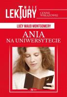 Ania na uniwersytecie - uszkodzone. Autor: Montgomery Lucy Maud. SmakLiter.pl Okładka książki Ania na uniwersytecie - uszkodzone
