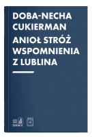 Okładka książki Anioł Stróż Wspomnienia z Lublina