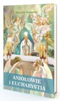 Aniołowie i Eucharystia. Autor: Marcello Stanzione. SmakLiter.pl Okładka książki Aniołowie i Eucharystia