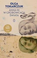 Anna In w grobowcach świata. Autor: Olga Tokarczuk. SmakLiter.pl Okładka książki Anna In w grobowcach świata