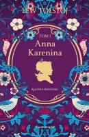 Anna Karenina. Tom 1. Autor: Lew Tołstoj. SmakLiter.pl Okładka książki Anna Karenina. Tom 1