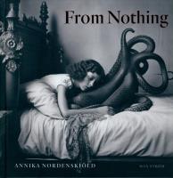 Okładka książki Annika Nordenskiöld: From Nothing