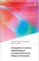 Antagoniści receptora angiotensyny II w praktyce... Autor: Prejbisz Aleksander, Dobrowolski Piotr, Andrzej J. SmakLiter.pl Okładka książki Antagoniści receptora angiotensyny II w praktyce..