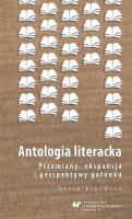 Antologia literacka. Seria pierwsza. Przemiany... Autor: Kokoszka Magdalena, Bożena Szałasta-Rogowska. SmakLiter.pl Okładka książki Antologia literacka. Seria pierwsza. Przemiany..
