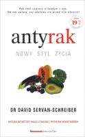 Antyrak. Nowy styl życia. Autor: David Servan-Schreiber. SmakLiter.pl Okładka książki Antyrak. Nowy styl życia