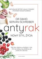 Antyrak. Nowy styl życia. Autor: David Servan-Schreiber. SmakLiter.pl Okładka książki Antyrak. Nowy styl życia