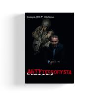 Antyterrorysta. Autor: Mikołajczyk Grzegorz 'Chichy'. SmakLiter.pl Okładka książki Antyterrorysta