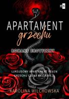 Apartament grzechu Tom 1. Autor: Karolina Wilchowska. SmakLiter.pl Okładka książki Apartament grzechu Tom 1