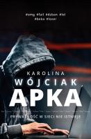 Apka. Autor: Wójciak Karolina. SmakLiter.pl Okładka książki Apka