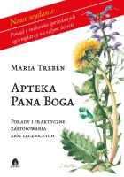 Apteka Pana Boga. Porady i zastosowanie ziół leczniczych (nowe wydanie). Autor: Maria Treben. SmakLiter.pl Okładka książki Apteka Pana Boga. Porady i zastosowanie ziół leczniczych (nowe wydanie)