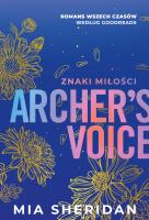 Archer's Voice. Znaki miłości. Wydanie specjalne. Autor: Mia Sheridan. SmakLiter.pl Okładka książki Archer's Voice. Znaki miłości. Wydanie specjalne