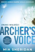 Archer's Voice. Znaki miłości. Autor: Mia Sheridan, Martyna Tomczak. SmakLiter.pl Okładka książki Archer's Voice. Znaki miłości