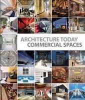 Architecture Today. Commercial Spaces. Autor: David Andreu Bach. SmakLiter.pl Okładka książki Architecture Today. Commercial Spaces