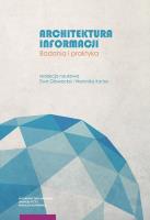 Architektura informacji Badania i praktyka. Autor: Głowacka Ewa, Weronika Kortas. SmakLiter.pl Okładka książki Architektura informacji Badania i praktyka