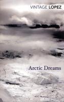 Arctic Dreams. Autor: Barry Lopez. SmakLiter.pl Okładka książki Arctic Dreams