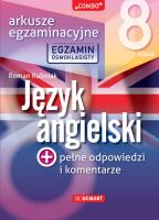 Arkusze egzaminacyjne z j. angielskiego dla 8-klasisty. Autor: Roman Kuliniak. SmakLiter.pl Okładka książki Arkusze egzaminacyjne z j. angielskiego dla 8-klasisty