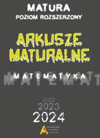 Arkusze maturalne poziom rozszerzony dla matury od 2023 roku. Autor: Masłowski Tomasz, Nodzyński Piotr, Elżbieta Słomińska, Anna Toruńska, Janina Zelek. SmakLiter.pl Okładka książki Arkusze maturalne poziom rozszerzony dla matury od 2023 roku
