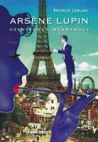 Arsene Lupin. Dżentelmen - włamywacz. Autor: Leblanc Maurice. SmakLiter.pl Okładka książki Arsene Lupin. Dżentelmen - włamywacz