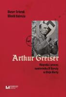 Arthur Greiser. Autor: Schenk Dieter, Kulesza Witold. SmakLiter.pl Okładka książki Arthur Greiser
