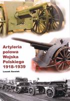 Okładka książki Artyleria polowa Wojska Polskiego 1918-1939