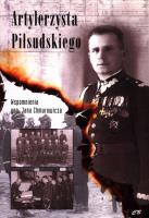 Artylerzysta Piłsudskiego. Autor: Drozdowski Krzysztof. SmakLiter.pl Okładka książki Artylerzysta Piłsudskiego