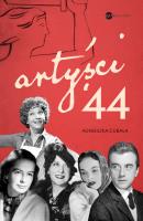 Artyści ’44. Gwiazdy w Powstaniu Warszawskim. Autor: Agnieszka Cubała. SmakLiter.pl Okładka książki Artyści ’44. Gwiazdy w Powstaniu Warszawskim