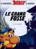 Asterix Le grand fosse. Autor: Albert Uderzo. SmakLiter.pl Okładka książki Asterix Le grand fosse