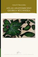 Atlas anatomiczny Georga Büchnera. Autor: Anna Róża Burzyńska. SmakLiter.pl Okładka książki Atlas anatomiczny Georga Büchnera