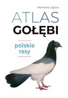 Atlas gołębi. Polskie rasy. Autor: Uglorz Manfred. SmakLiter.pl Okładka książki Atlas gołębi. Polskie rasy