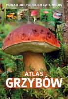 Atlas grzybów. Autor: Patrycja Zarawska. SmakLiter.pl Okładka książki Atlas grzybów
