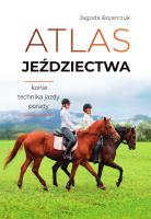 Atlas jeździectwa. Autor: Jagoda Bojarczuk. SmakLiter.pl Okładka książki Atlas jeździectwa