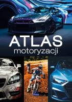 Atlas motoryzacji. Autor: Stanisław Piecka, Zieliński Wojciech. SmakLiter.pl Okładka książki Atlas motoryzacji